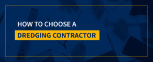 how to choose dredging contractor